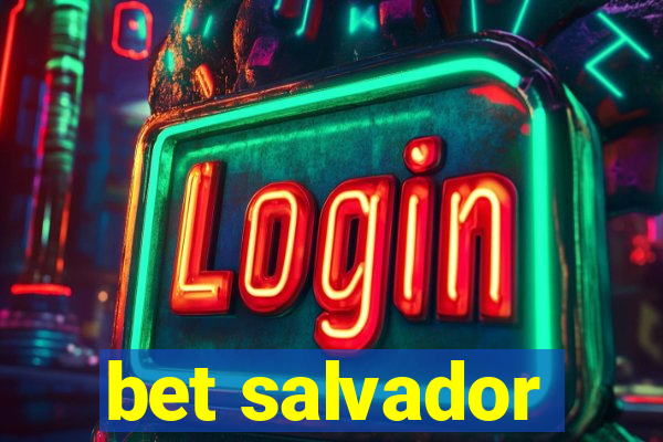 bet salvador